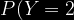 P(Y=2)=c_{2}^{5}\left ( \frac{1}{3} \right )^{2}\left ( \frac{2}{3} \right )^{3}=10\cdot \frac{8}{243}=0.3292